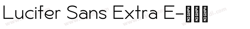 Lucifer Sans Extra E字体转换